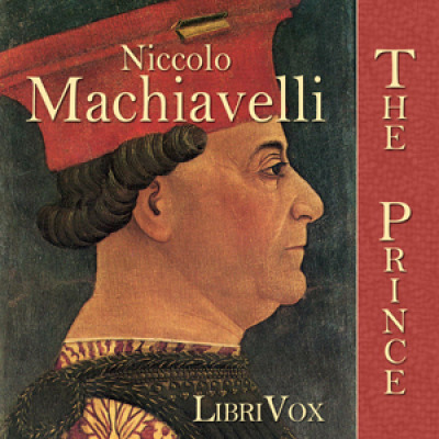 Prince, The by Niccolò Machiavelli (1469 - 1527)