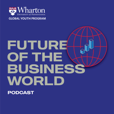 Future of the Business World Podcast