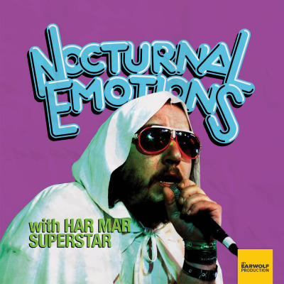 Nocturnal Emotions with Har Mar Superstar