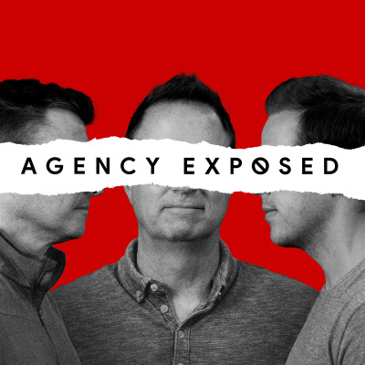 Agency Exposed Podcast