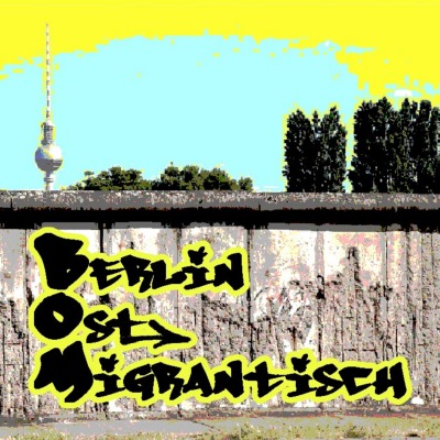 B.O.M. - Berlin.Ost.Migrantisch