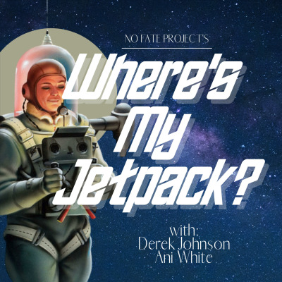 Where’s My Jetpack?!