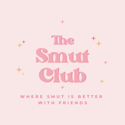 THE SMUT CLUB: Where Smut is Better with Friends