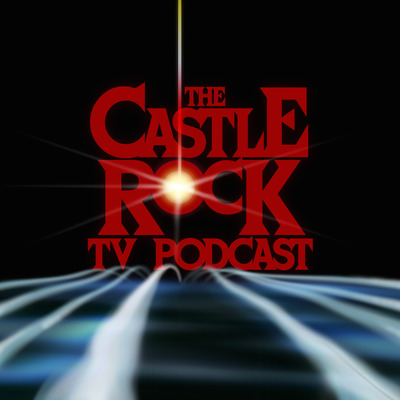 The Castle Rock TV Podcast | A fan podcast for the Hulu series Castle Rock by Stephen King and J.J. Abrams
