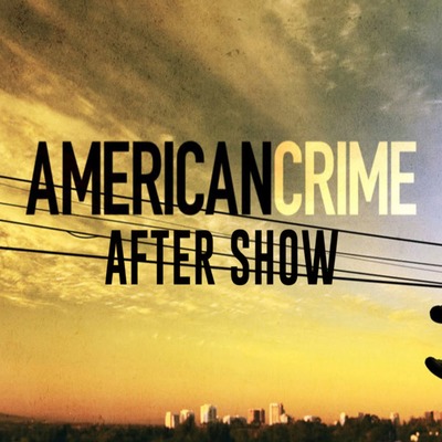 American Crime Review and After Show
