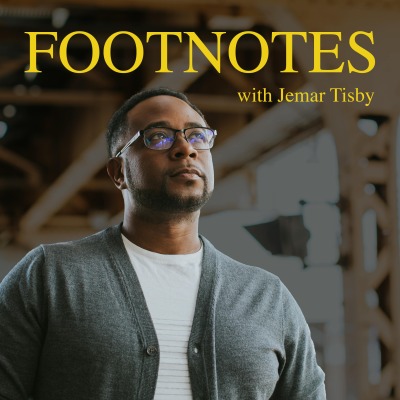 Footnotes with Jemar Tisby
