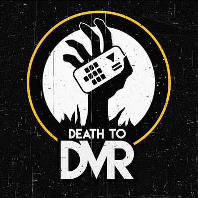 Death to DVR - TV Recaps