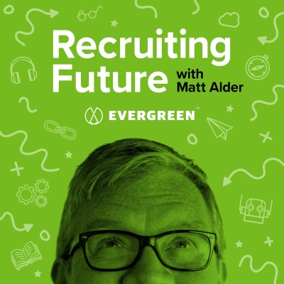 The Recruiting Future Podcast Covering Innovation in HR and Recruitment