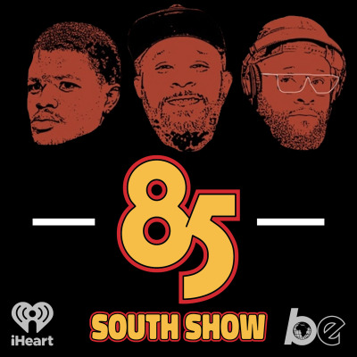 The 85 South Show with Karlous Miller, DC Young Fly and Clayton English