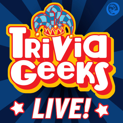 Trivia Geeks Live!