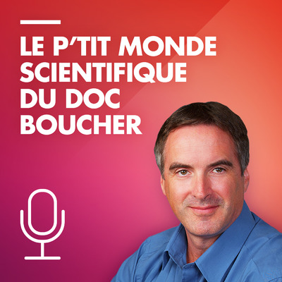 Le p'tit monde scientifique du Doc Boucher
