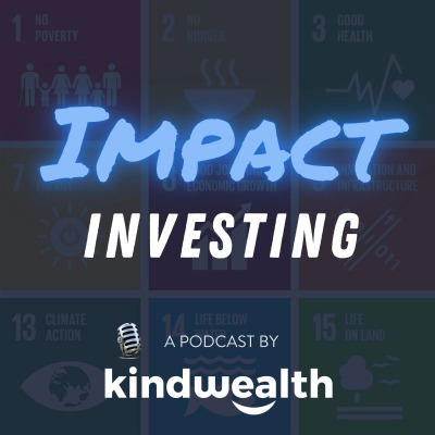 The Impact Investing Podcast