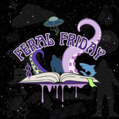 Feral Friday: a podcast where we talk about smut