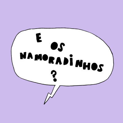 E os Namoradinhos?