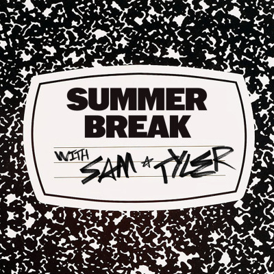 Summer School with Sam Sheffer and Tyler Gold
