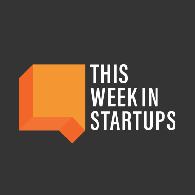 This Week in Startups - Audio