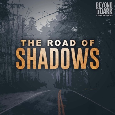 The Road of Shadows