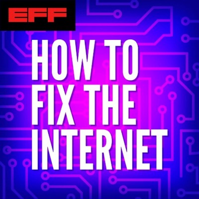 EFF's How to Fix the Internet