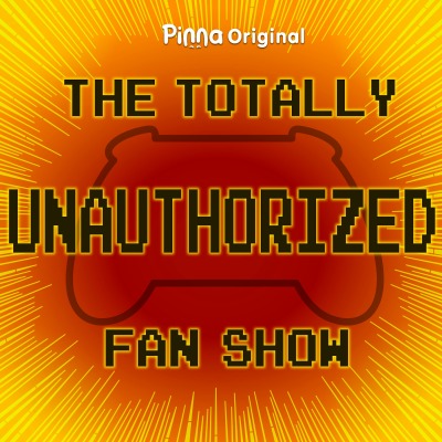 The Totally Unauthorized Fan Show