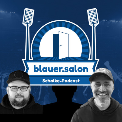 Schalke Podcast "Blauer Salon"