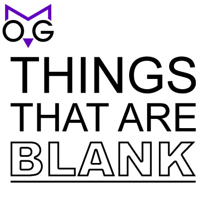 Things That Are Blank