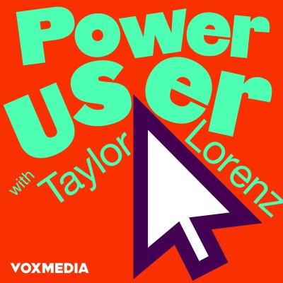 Power User with Taylor Lorenz