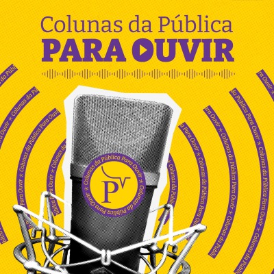 Colunas da Pública Para Ouvir