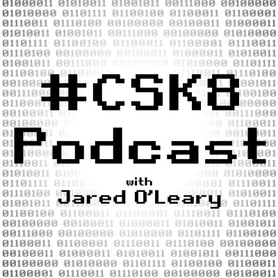 #CSK8 Podcast - A podcast for computer science educators