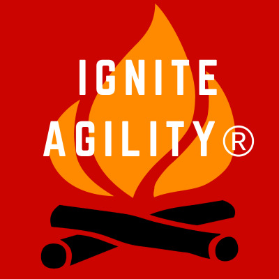 Ignite Agility Podcast