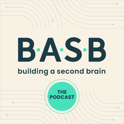 The Building a Second Brain Podcast