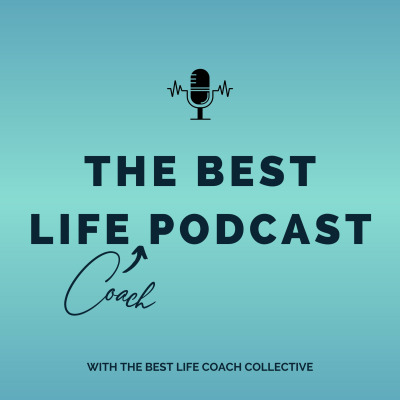 Best Life (Coach) Podcast