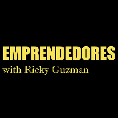 EMPRENDEDORES with Ricky Guzman