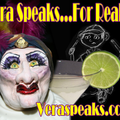 Vera Speaks… For Real