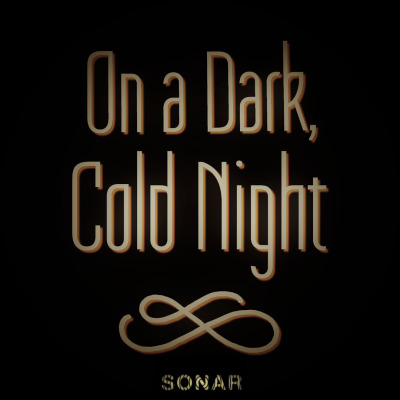 On A Dark, Cold Night