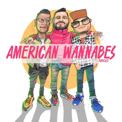 American Wannabes Podcast