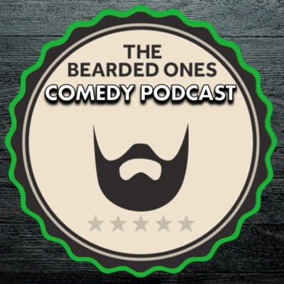 The Bearded Ones Comedy Podcast