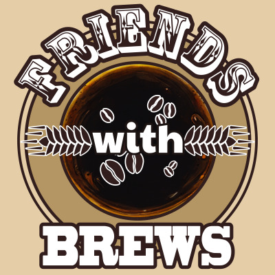 Friends with Brews Podcast