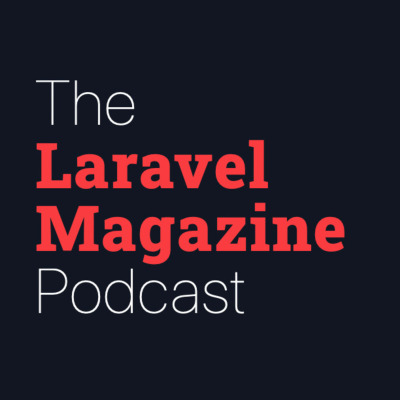 The Laravel Magazine Podcast