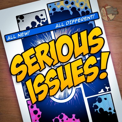 Serious Issues: A Comic Book Podcast with Andrew Levins and Siobhan Coombs