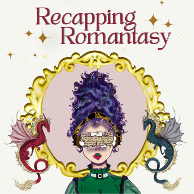 Recapping Romantasy