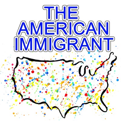 The American Immigrant