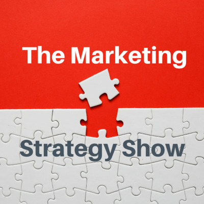 The Marketing Strategy Show
