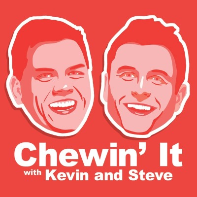 Chewin' It with Kevin and Steve