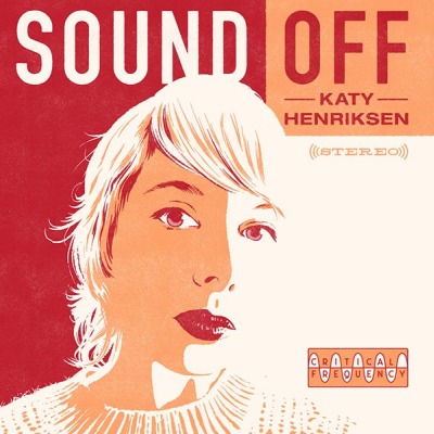 Sound Off with Katy Henriksen