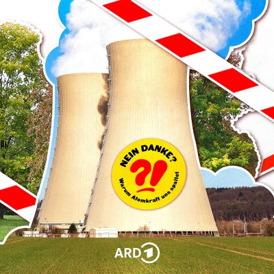 NEIN DANKE? - Warum Atomkraft uns spaltet
