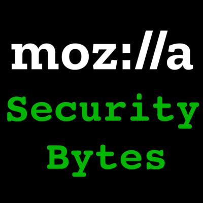Mozilla Security Bytes