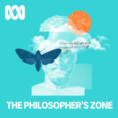 The Philosopher's Zone - ABC RN