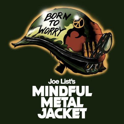 Joe List's Mindful Metal Jacket