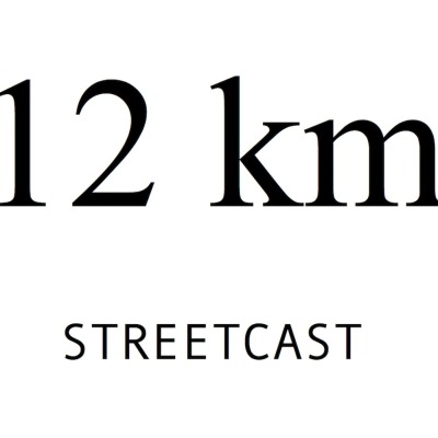 12km STREETCAST