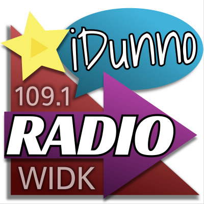 WIDK - iDunnoRadio